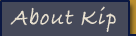 About Kip